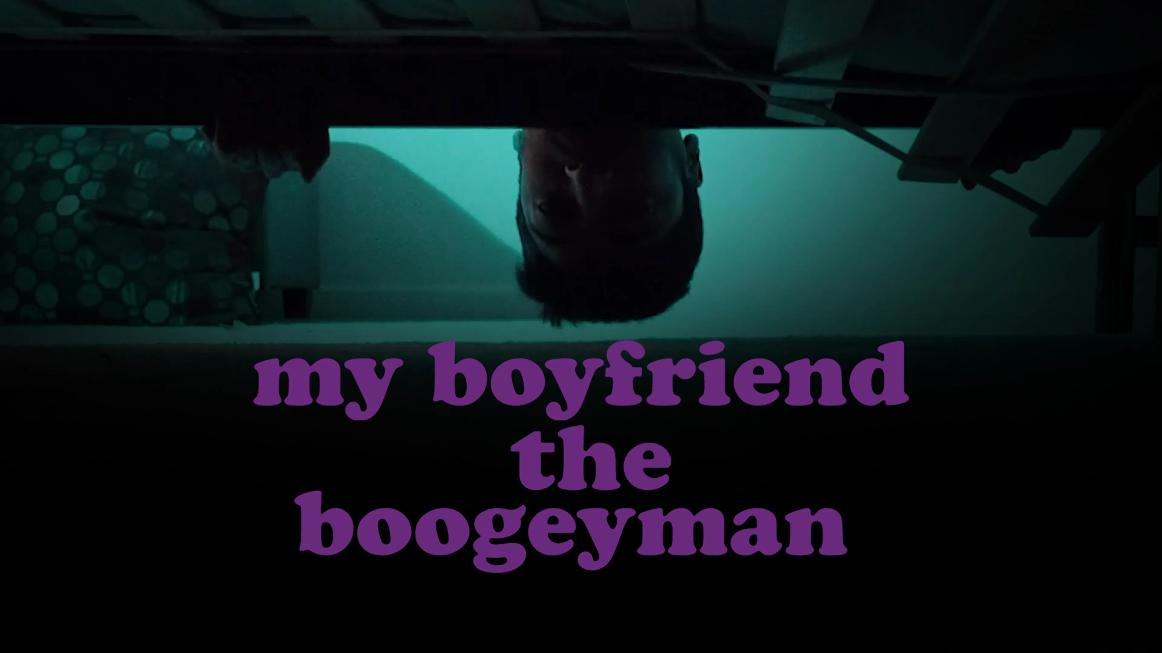 My Boyfriend the Boogeyman poster